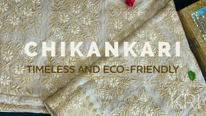 Chikankari, Timless and Eco Friendly